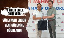 9 Yıllık Emek Dolu Veda! Süleyman Ergün Yeni Görevine Uğurlandı