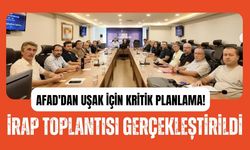 AFAD'dan Uşak İçin Kritik Planlama! İRAP Toplantısı Gerçekleştirildi