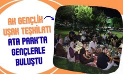 AK Gençlik Uşak Teşkilatı Ata Park'ta Gençlerle Buluştu