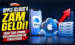 Apple iCloud'a Zam Geldi! Uşak'taki iPhone Kullanıcılarını da Etkileyecek