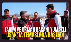 Tarım ve Orman Bakanı Yumaklı Uşak'ta Temaslara Başladı