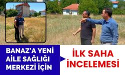 Banaz'a Yeni Aile Sağlığı Merkezi İçin İlk Saha İncelemesi