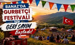 Banaz'da Gurbetçi Festivali İçin Geri Sayım Başladı!