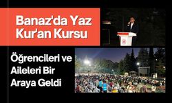Banaz'da Yaz Kur'an Kursu Öğrencileri ve Aileleri Bir Araya Geldi