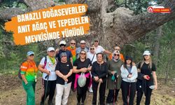 Banazlı Doğaseverler Anıt Ağaç ve Tepedelen Mevkisinde Yürüdü