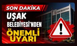Uşak Belediyesi'nden Önemli Uyarı, Araçlarınızı Park Etmeyin