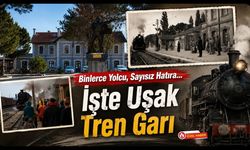 Binlerce Yolcu, Sayısız Hatıra... İşte Uşak Tren Garı