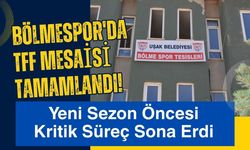 Bölmespor'da TFF Mesaisi Tamamlandı! Yeni Sezon Öncesi Kritik Süreç Sona Erdi