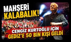 Mahşeri Kalabalık! Cengiz Kurtoğlu İçin Gediz'e 50 Bin Kişi Geldi