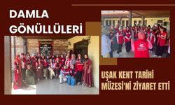 Damla Gönüllüleri Uşak Kent Tarihi Müzesi'ni Ziyaret Etti