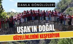 Damla Gönüllüleri Uşak'ın Doğal Güzelliklerini Keşfediyor