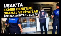 Uşak'ta Ekmek Denetimi, Gramaj ve Fiyatlar Kontrol Edildi