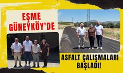 Eşme Güneyköy'de Asfalt Çalışmaları Başladı! İl Genel Meclisi Başkanı Yurtsever İncelemelerde Bulundu