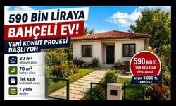 590 Bin Liraya Bahçeli Ev! Yeni Konut Projesi Başlıyor