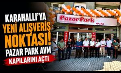Karahallı'ya Yeni Alışveriş Noktası! Pazar Park AVM Kapılarını Açtı