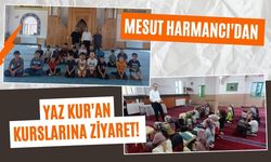 Mesut Harmancı'dan Yaz Kur'an Kurslarına Ziyaret! Öğrencilerle Bir Araya Geldi