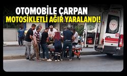 Otomobile Çarpan Motosikletli Ağır Yaralandı!