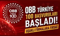 OBB Türkiye 100 Başvuruları Başladı! Uşaklı Firmalara Fırsat