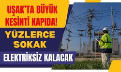 Uşak’ta Büyük Kesinti Kapıda! Yüzlerce Sokak Elektriksiz Kalacak