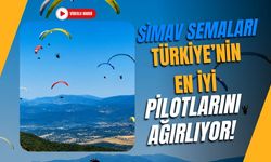Simav Semaları Türkiye’nin En İyi Pilotlarını Ağırlıyor!