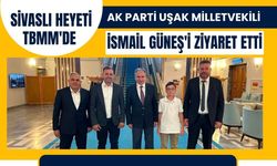 Sivaslı Heyeti TBMM'de AK Parti Uşak Milletvekili İsmail Güneş'i Ziyaret Etti