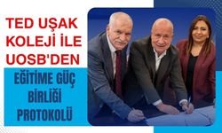TED Uşak Koleji ile UOSB'den Eğitime Güç Birliği Protokolü