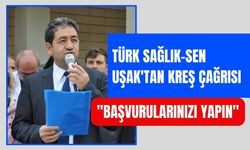 Türk Sağlık-Sen Uşak'tan Kreş Çağrısı: "Başvurularınızı Yapın"