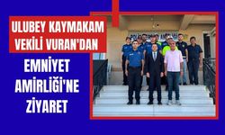 Ulubey Kaymakam Vekili Vuran'dan Emniyet Amirliği'ne Ziyaret