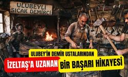 Ulubey'in Demir Ustalarından İzeltaş'a Uzanan Başarı