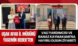 Uşak AFAD İl Müdürü Yasemin Bebek'ten Vali Yardımcısı ve Banaz Kaymakamı'na Hayırlı Olsun Ziyareti