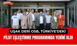 Uşak Deri OSB, Türkiye'deki Pilot Eşleştirme Programında Yerini Aldı