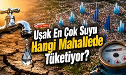 Uşak En Çok Suyu Hangi Mahallede Tüketiyor? Gözler Belediyenin Açıklayacağı Verilerde