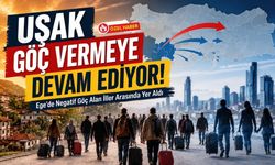 Uşak Göç Vermeye Devam Ediyor! Ege'de Negatif Göç Alan İller Arasında Yer Aldı