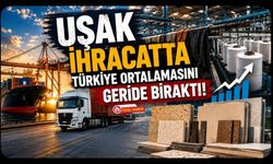 Uşak İhracatta Türkiye Ortalamasını Geride Bıraktı! Sanayici Yılın İlk Yarısından Umutlu Çıktı