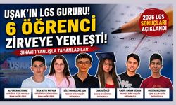 Uşak'ın LGS Gururu Belli Oldu! İşte Zirveye Adını Yazdıran 6 Öğrenci