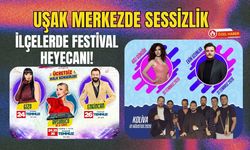 Uşak Merkezde Sessizlik, İlçelerde Festival Heyecanı!
