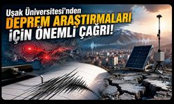Uşak Üniversitesi'nden Deprem Araştırmaları İçin Önemli Çağrı!