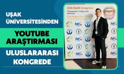 Uşak Üniversitesinin YouTube Araştırması Kongrede Sunuldu