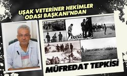 Uşak Veteriner Hekimler Odası Başkanı'ndan Müfredat Tepkisi