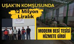 Uşak'ın Komşusunda 12 Milyon Liralık Modern Besi Tesisi Hizmete Girdi