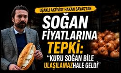 Uşaklı Aktivist Hakan Savaş'tan Soğan Fiyatlarına Tepki: "Kuru Soğan Bile Ulaşılamaz Hale Geldi"