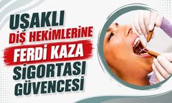 Uşaklı Diş Hekimlerine Ferdi Kaza Sigortası Güvencesi