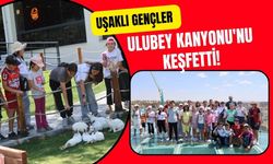 Uşaklı Gençler Ulubey Kanyonu'nu Keşfetti! Yaz Kulübünden Doğa ve Eğlence Dolu Gezi