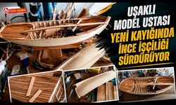 Uşaklı Model Ustası Yeni Kayığında İnce İşçiliği Sürdürüyor