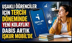 Uşaklı Öğrenciler İçin Tercih Döneminde Yeni Kolaylık! DABİS Artık İŞKUR Mobil'de