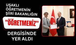 Uşaklı Öğretmenin Şiiri "ÖğretmenİZ" Dergisinde
