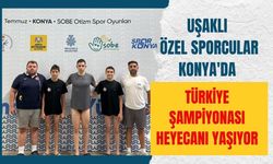 Uşaklı Özel Sporcular Konya'da Türkiye Şampiyonası Heyecanı Yaşıyor