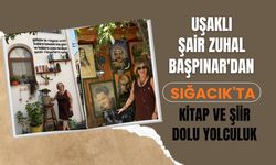 Uşaklı Şair Zuhal Başpınar'dan Sığacık'ta Kitap ve Şiir Dolu Yolculuk