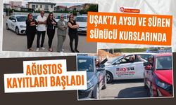 Uşak'ta Aysu ve Süren Sürücü Kurslarında Ağustos Kayıtları Başladı