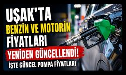 Uşak'ta Benzin ve Motorin Fiyatları Yeniden Güncellendi! İşte Güncel Pompa Fiyatları